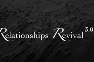 Relationships Revival 2.0
